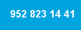 952 823 14 41 952 823 14 41